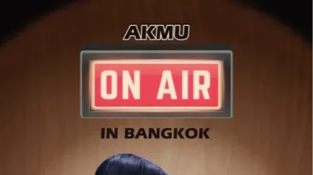 AKMU : ON AIR IN BANGKOK - Khlong Tan, Khlong Toei, Bangkok 10110